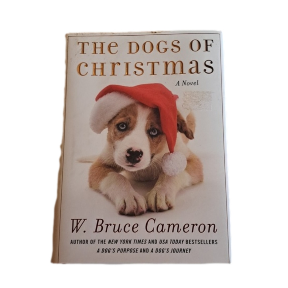 Christmas book hardcover "The dogs of Christmas " by author W. Bruce Cameron